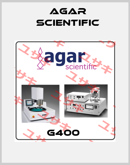 G400  Agar Scientific