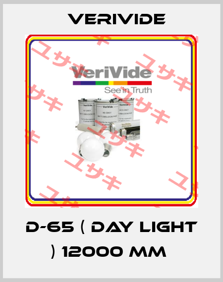 D-65 ( Day Light ) 12000 mm  Verivide