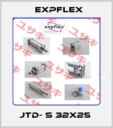 JTD- S 32x25  EXPFLEX