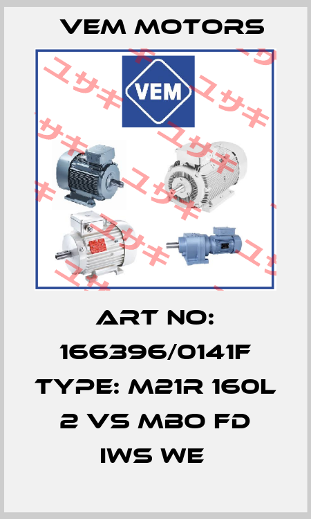 Art No: 166396/0141F Type: M21R 160L 2 VS MBO FD IWS WE  Vem Motors
