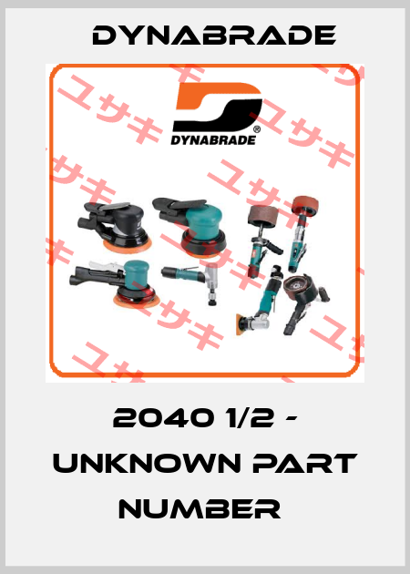 2040 1/2 - unknown part number  Dynabrade
