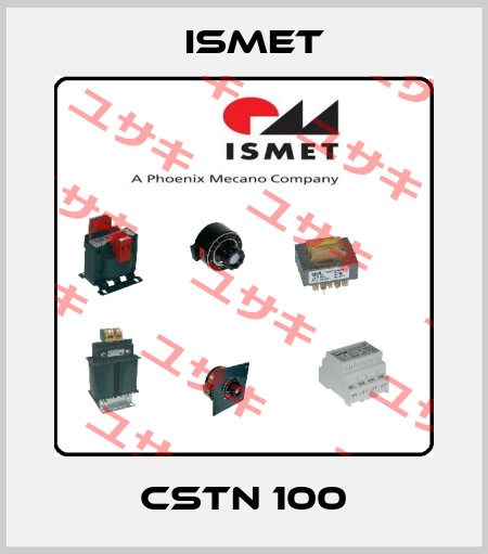 CSTN 100 Ismet