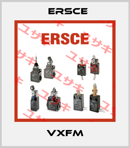 VXFM Ersce
