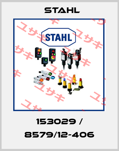 153029 / 8579/12-406 Stahl