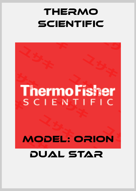 Model: Orion Dual Star  Thermo Scientific