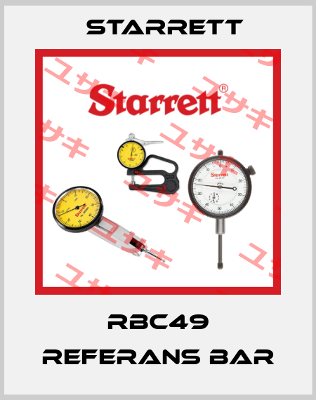 RBC49 referans bar Starrett
