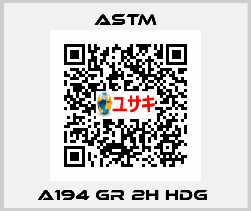 A194 GR 2H HDG  Astm