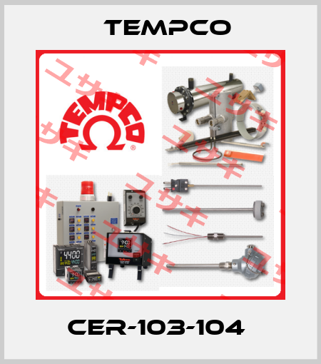 CER-103-104  Tempco