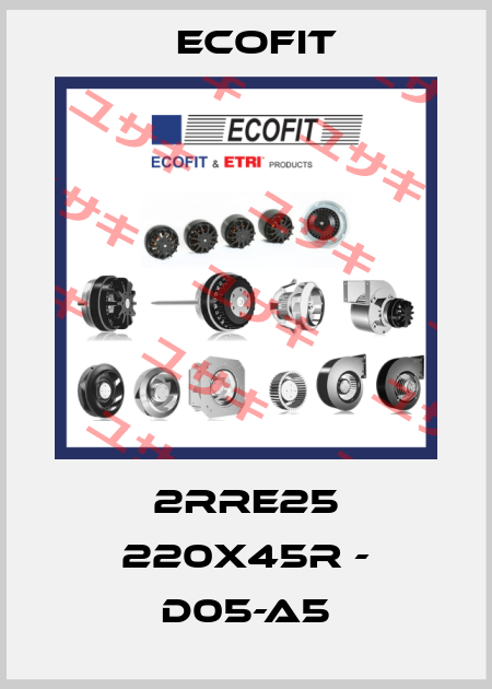 2RRE25 220X45R - D05-A5 Ecofit
