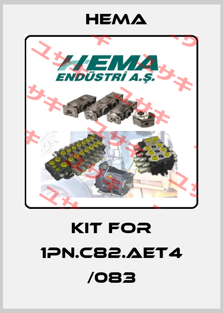 KIT for 1PN.C82.AET4 /083 Hema