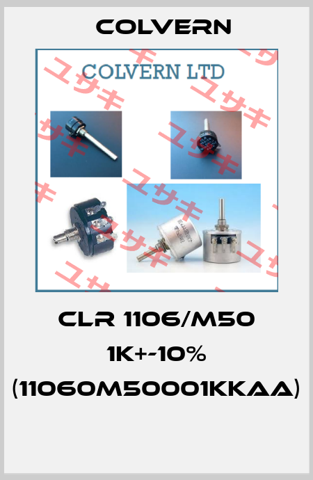 CLR 1106/M50 1K+-10% (11060M50001KKAA)  Colvern