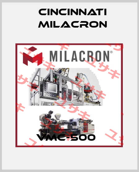 VMC-500   Cincinnati Milacron