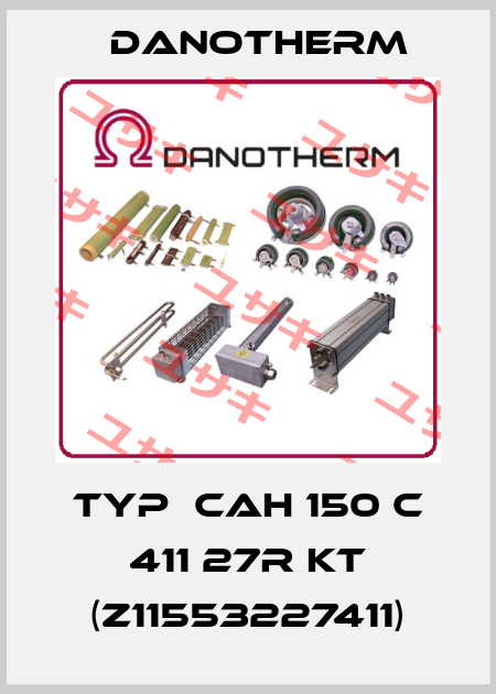 Typ  CAH 150 C 411 27R KT (Z11553227411) Danotherm