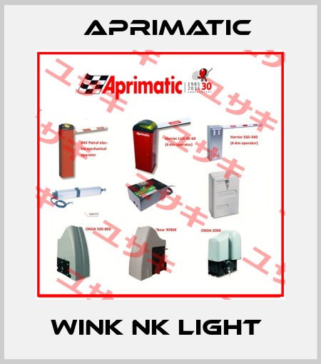 WINK NK Light  Aprimatic