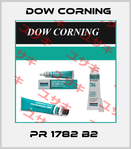 PR 1782 B2  Dow Corning