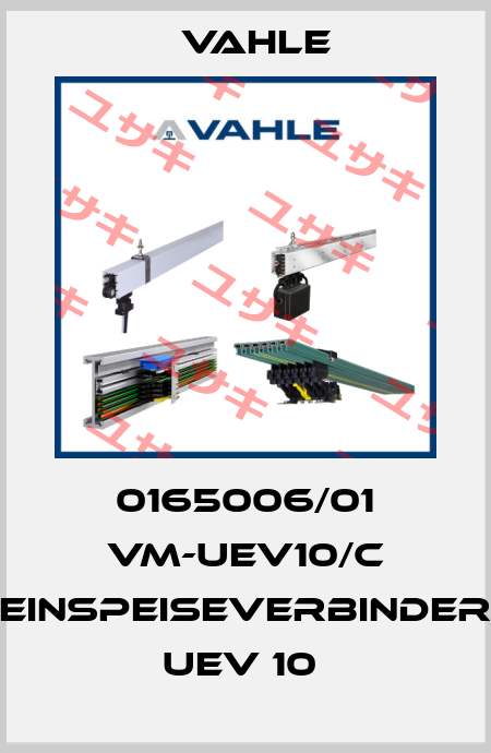 0165006/01 VM-UEV10/C EINSPEISEVERBINDER UEV 10  Vahle