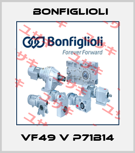 VF49 V P71B14 Bonfiglioli