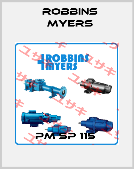 PM SP 115  Robbins Myers