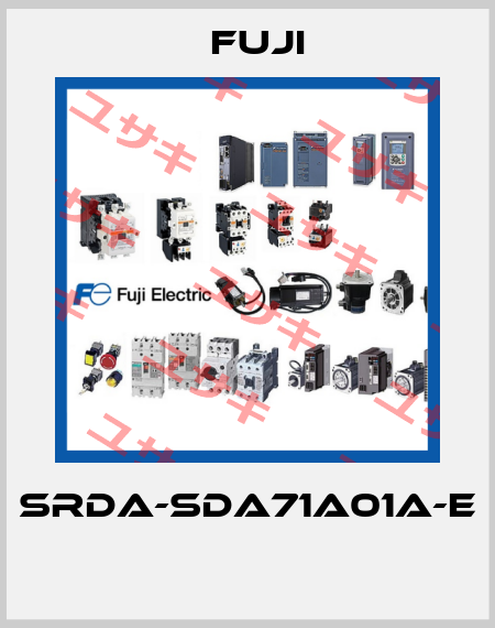 SRDA-SDA71A01A-E  Fuji