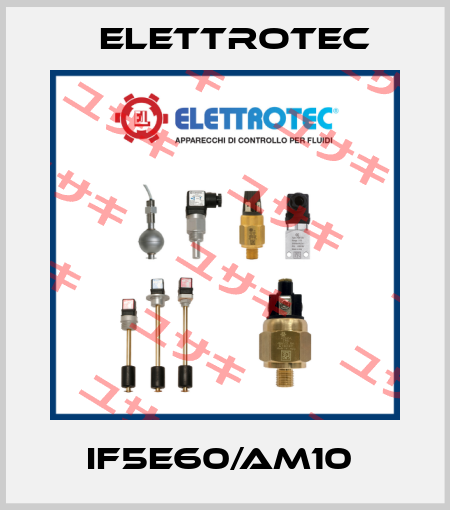 IF5E60/AM10  Elettrotec