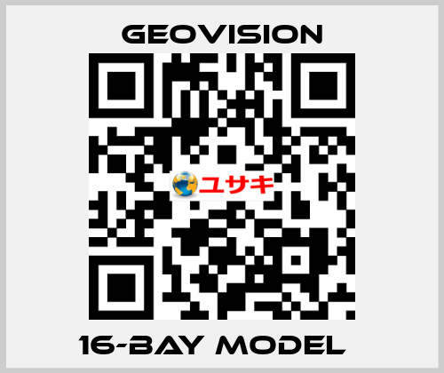 16-bay model   GeoVision