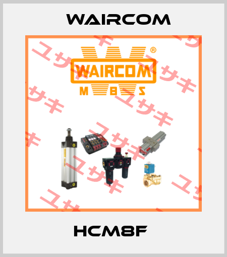 HCM8F  Waircom