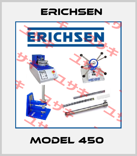 Model 450  Erichsen