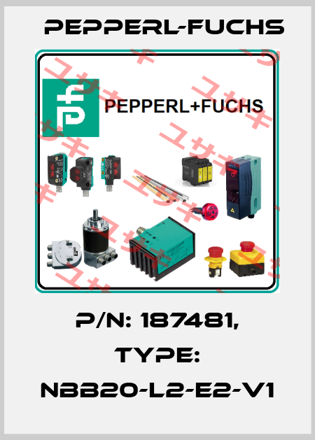 p/n: 187481, Type: NBB20-L2-E2-V1 Pepperl-Fuchs