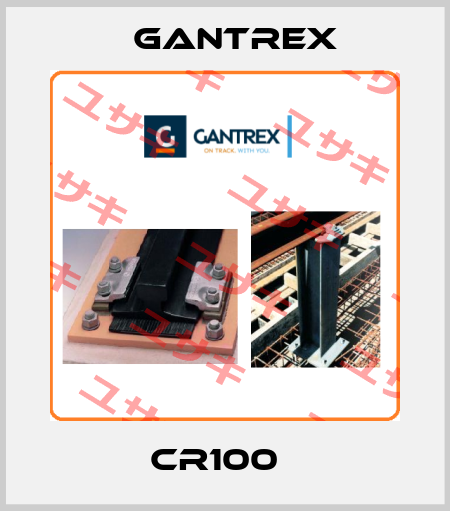 CR100   Gantrex