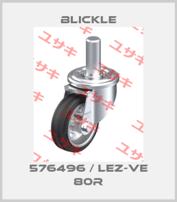 576496 / LEZ-VE 80R Blickle