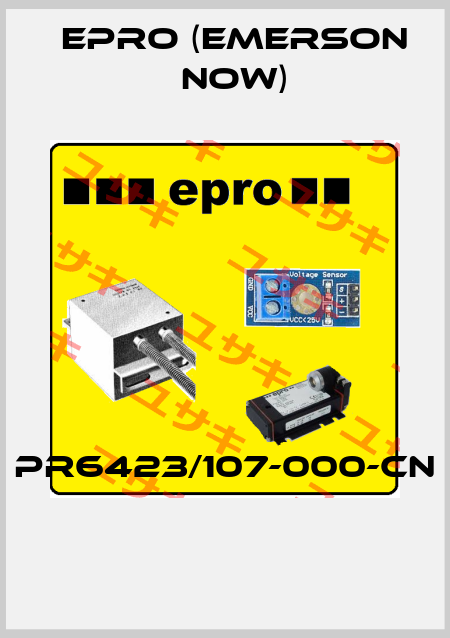 PR6423/107-000-CN  Epro (Emerson now)