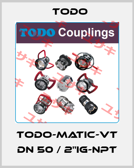 TODO-Matic-VT DN 50 / 2"IG-NPT Todo