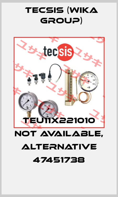 TEU11X221010 not available, alternative 47451738 Tecsis (WIKA Group)