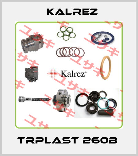 TRPlast 260B  KALREZ