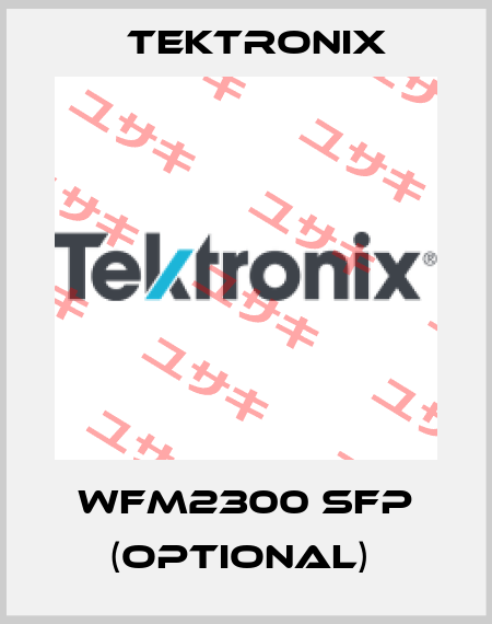 WFM2300 SFP (optional)  Tektronix