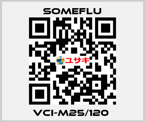 VCI-M25/120  SOMEFLU
