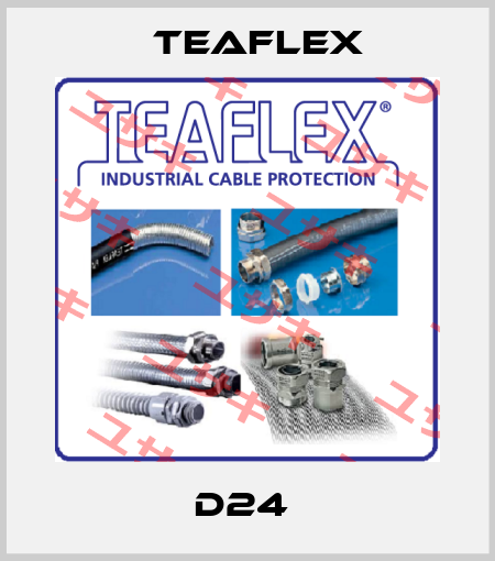 D24  Teaflex