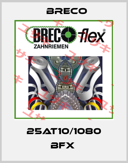 25AT10/1080 BFX  Breco