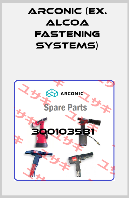 300103581  Arconic (ex. Alcoa Fastening Systems)