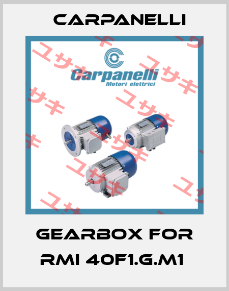 gearbox for RMI 40F1.G.M1  Carpanelli