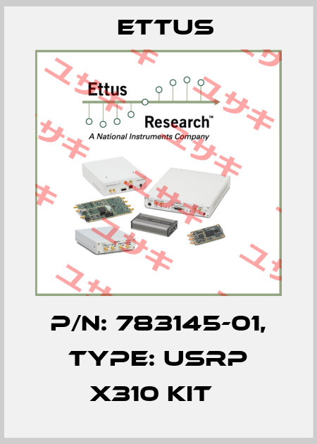 P/N: 783145-01, Type: USRP X310 KIT   Ettus