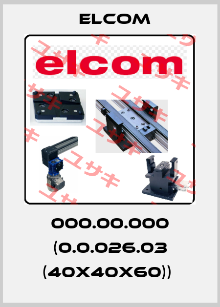 000.00.000 (0.0.026.03 (40x40x60))  Elcom