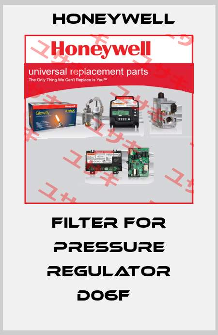Filter for Pressure Regulator D06F   Honeywell