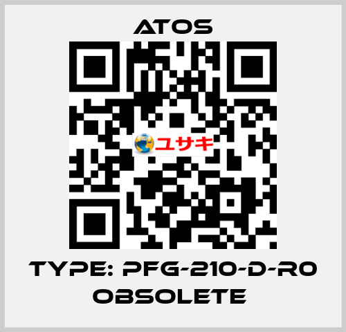 Type: PFG-210-D-R0 obsolete  Atos