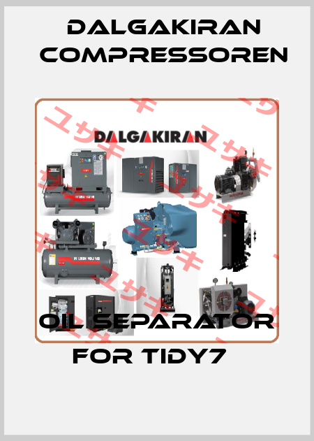 Oil separator for TIDY7   DALGAKIRAN Compressoren