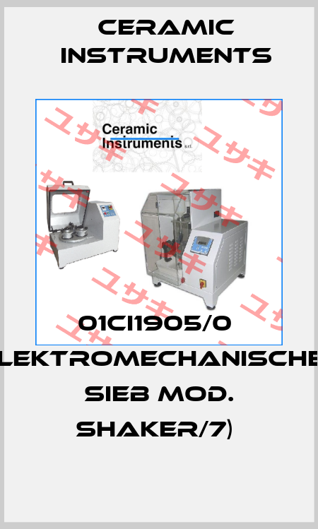 01CI1905/0  (ELEKTROMECHANISCHER SIEB MOD. SHAKER/7)  Ceramic Instruments
