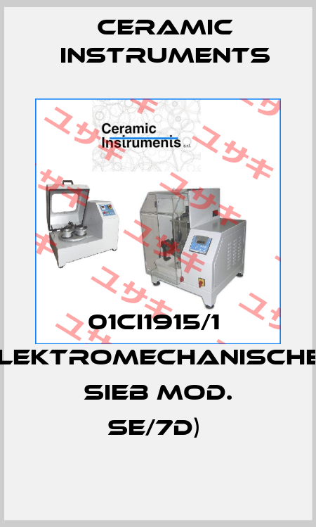 01CI1915/1  (ELEKTROMECHANISCHER SIEB MOD. SE/7D)  Ceramic Instruments