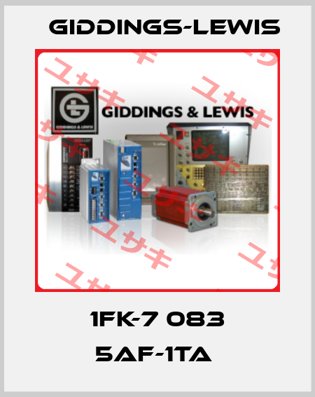1FK-7 083 5AF-1TA  Giddings-Lewis