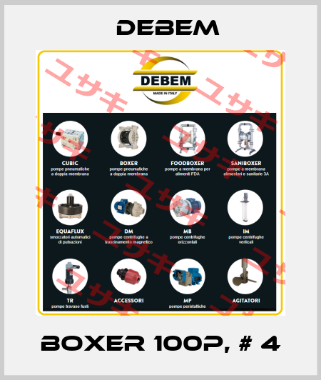 Boxer 100P, # 4 Debem