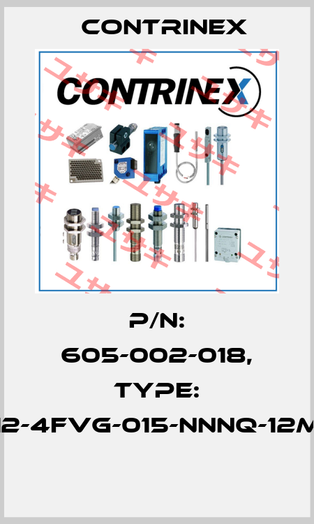 P/N: 605-002-018, Type: S12-4FVG-015-NNNQ-12MG  Contrinex